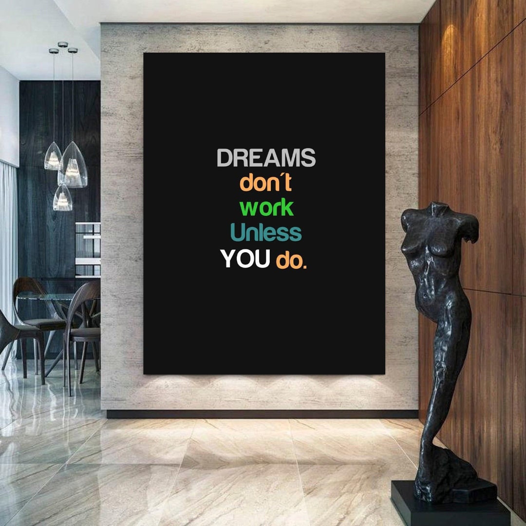 Arte motivazionale - I sogni non funzionano se non lo fai tu - Quadro da decorazione, quadro ufficio, quadro soggiorno, office art deco home art deco